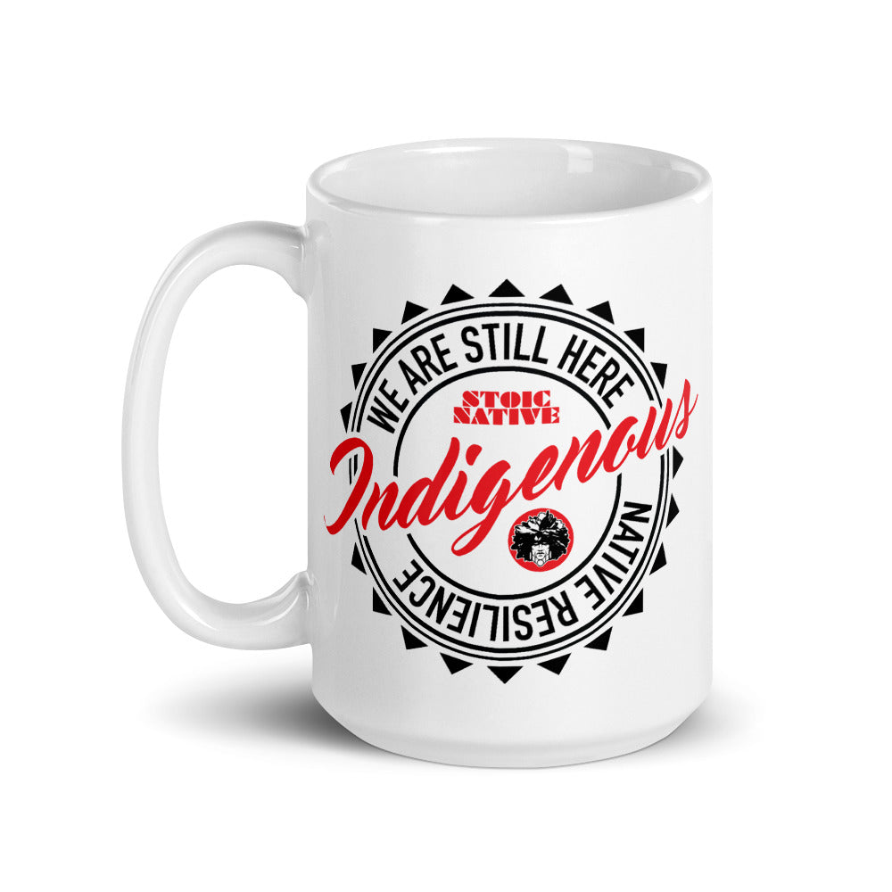 We Are Still Here Mug