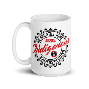 We Are Still Here Mug