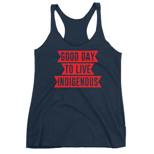 Good Day to Live Indigenous Racerback Tank