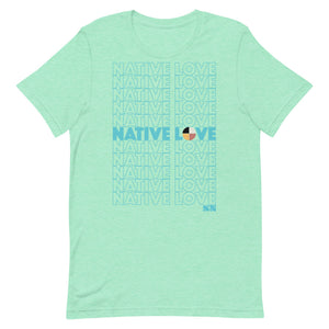 Native Love Unisex T-Shirt