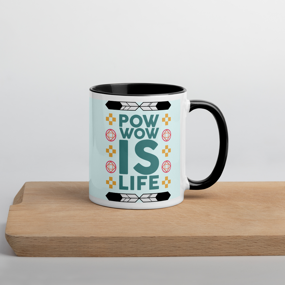 Pow Wow is Life Mug