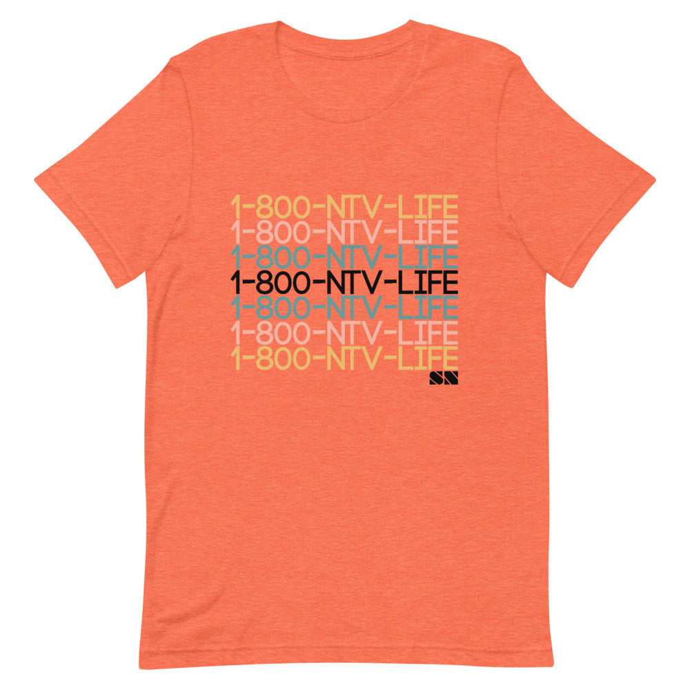 1-800-NTV-LIFE Unisex T-Shirt