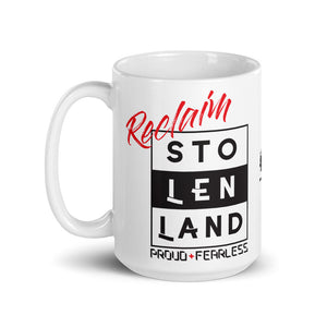 Reclaim Stolen Land Mug