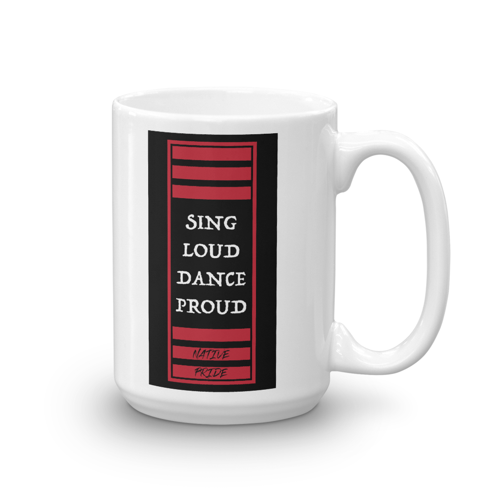 Sing Loud Dance Proud Mug