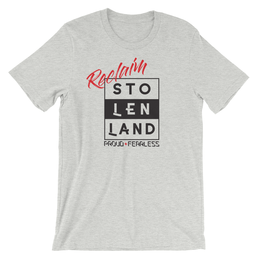 Reclaim Stolen Land T-Shirt