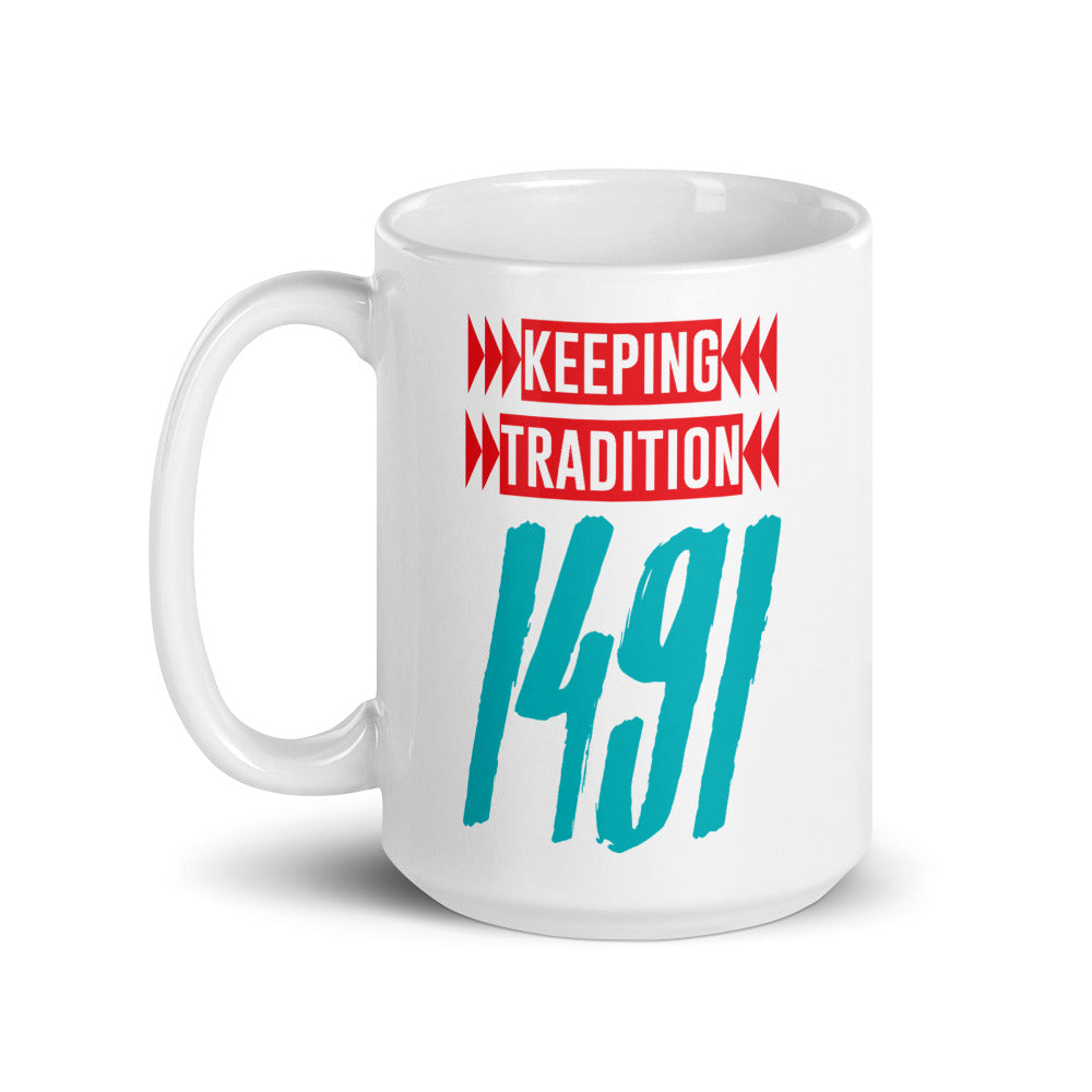 Keeping Tradition 1491 Mug