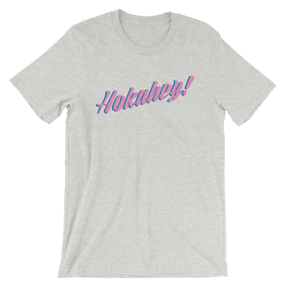 Hokahey! Unisex T-Shirt
