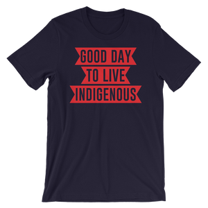 Good Day to Live Indigenous T-Shirt
