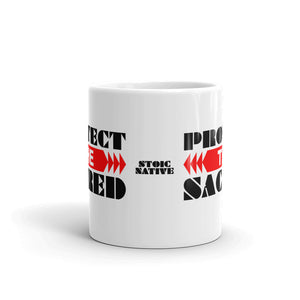 Protect The Sacred Mug