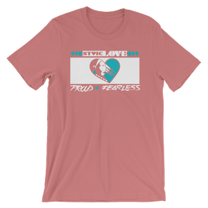 Stoic Love Proud and Fearless Unisex T-Shirt
