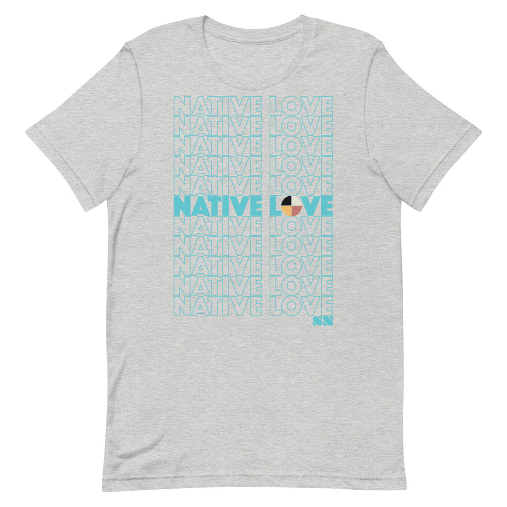 Native Love Unisex T-Shirt
