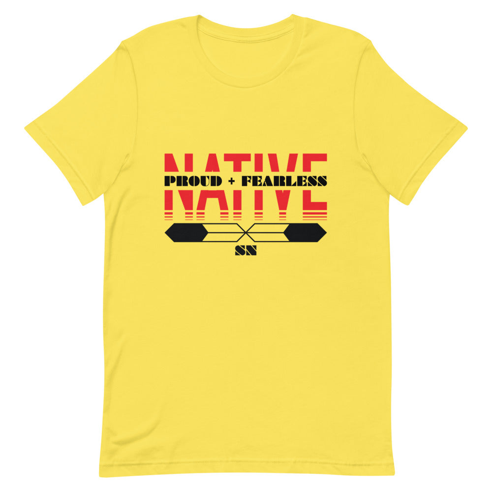 Native Proud And Fearless Unisex T-Shirt