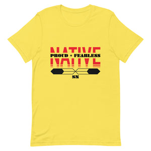 Native Proud And Fearless Unisex T-Shirt