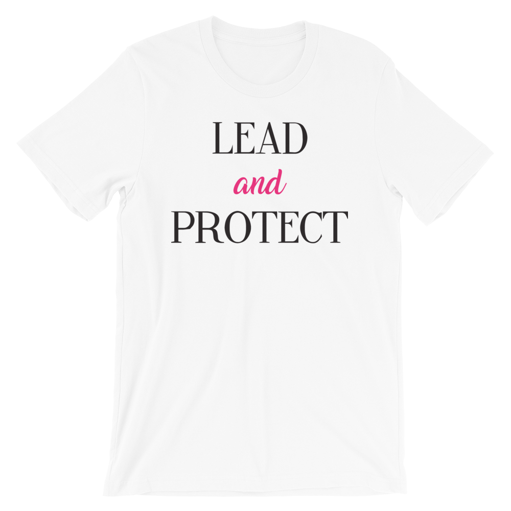 Lead and Protect Unisex T-Shirt