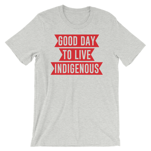 Good Day to Live Indigenous T-Shirt