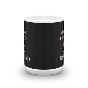All I need is Coffee & Frybread Mug