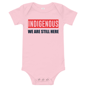 Indigenous We are Still Here Onesie