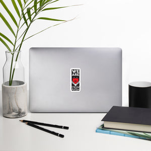 We Are Descended From Warriors Sticker