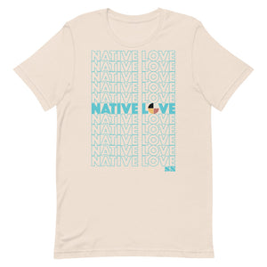 Native Love Unisex T-Shirt