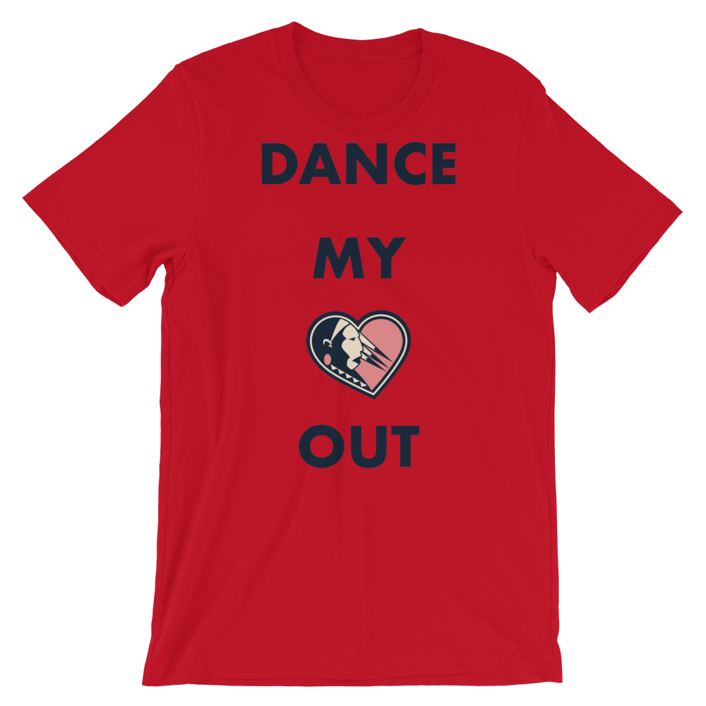 Dance my Heart Out Unisex T-Shirt