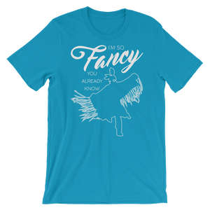 I'm so fancy Unisex T-Shirt