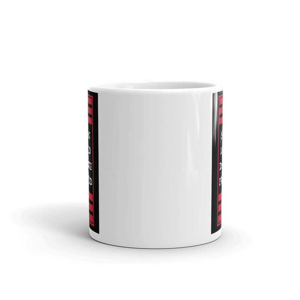 Sing Loud Dance Proud Mug