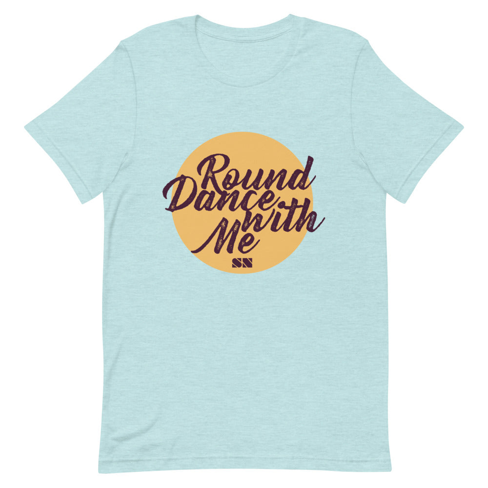 Round Dance With Me Unisex T-Shirt