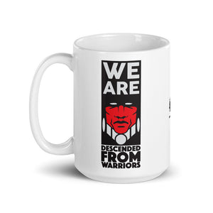 We Are Descended From Warriors Mug