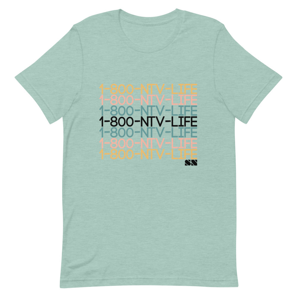 1-800-NTV-LIFE Unisex T-Shirt