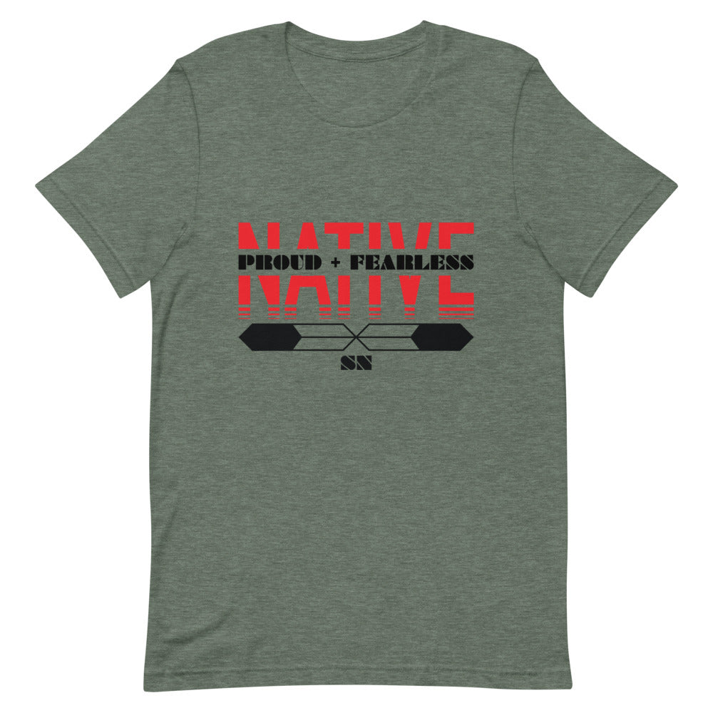 Native Proud And Fearless Unisex T-Shirt