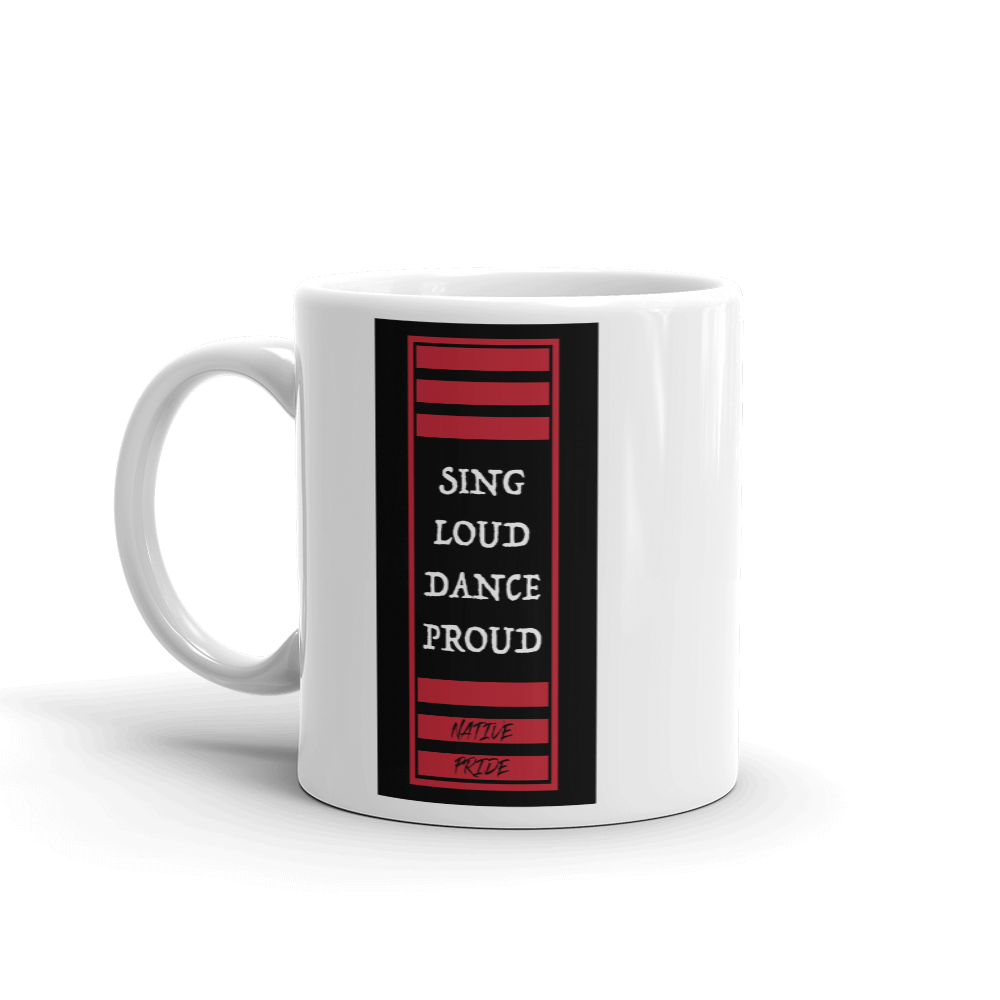Sing Loud Dance Proud Mug