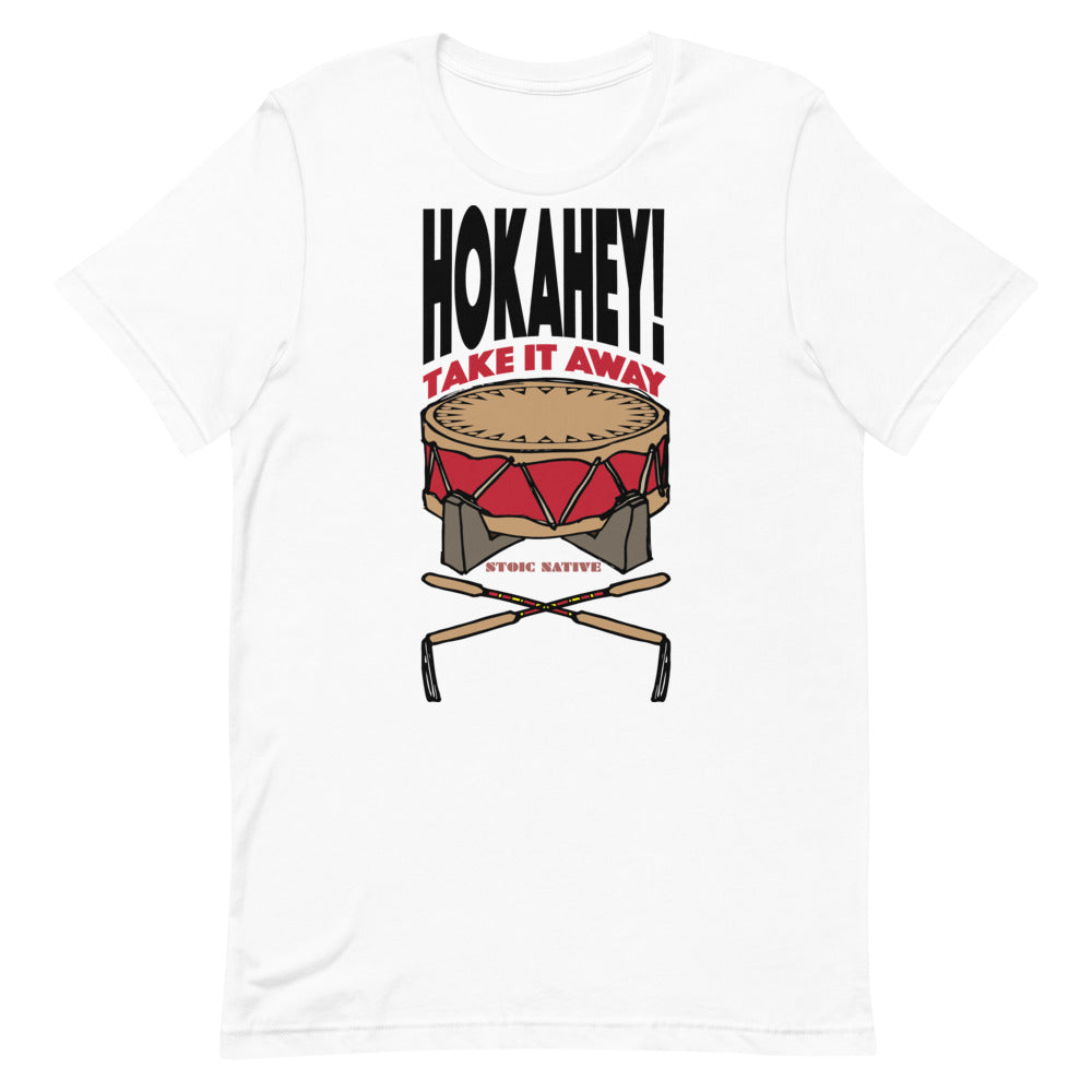 Hokahey! Take It Away Unisex T-Shirt