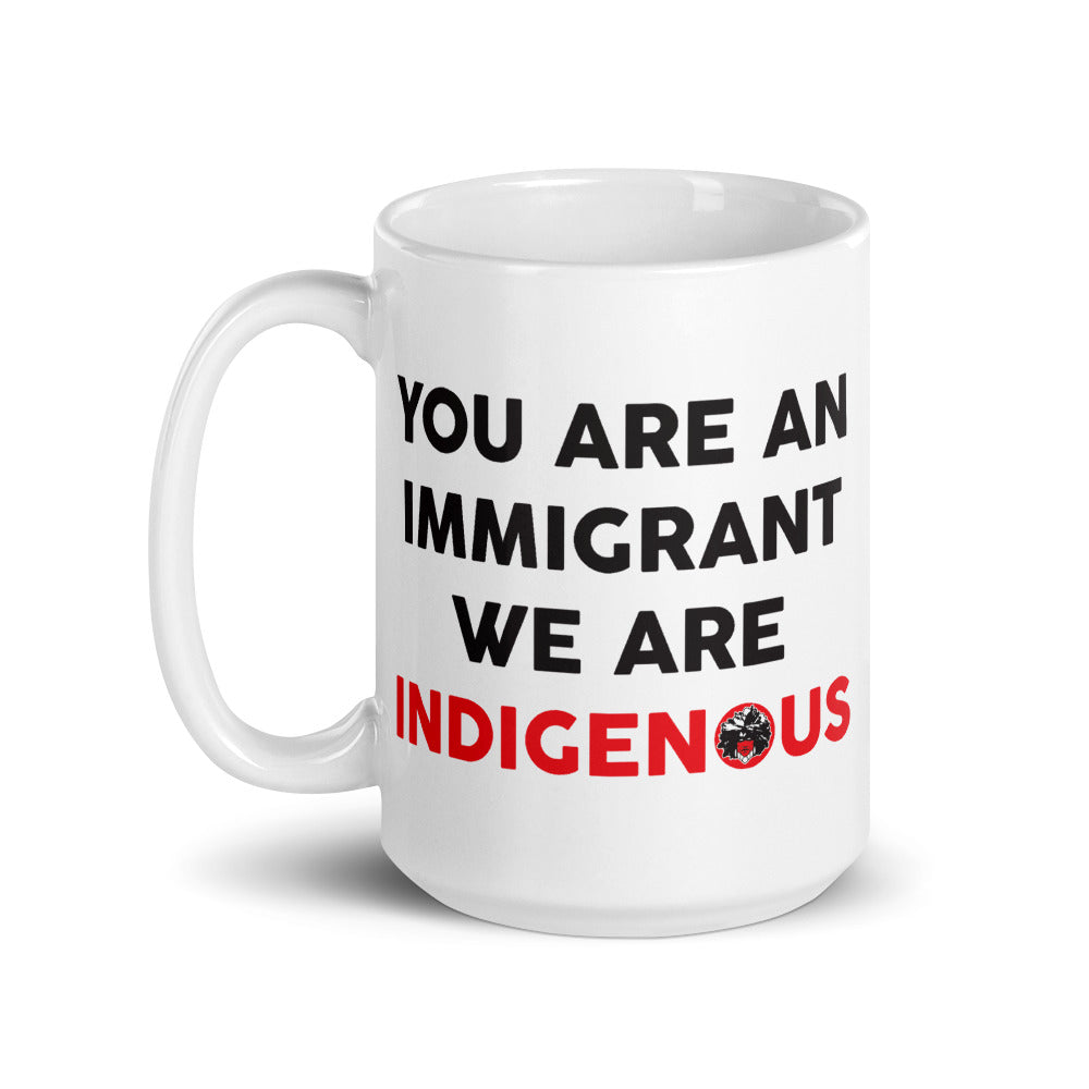 We Are Indigenous Mug