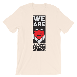 We are Descended from Warriors T-Shirt