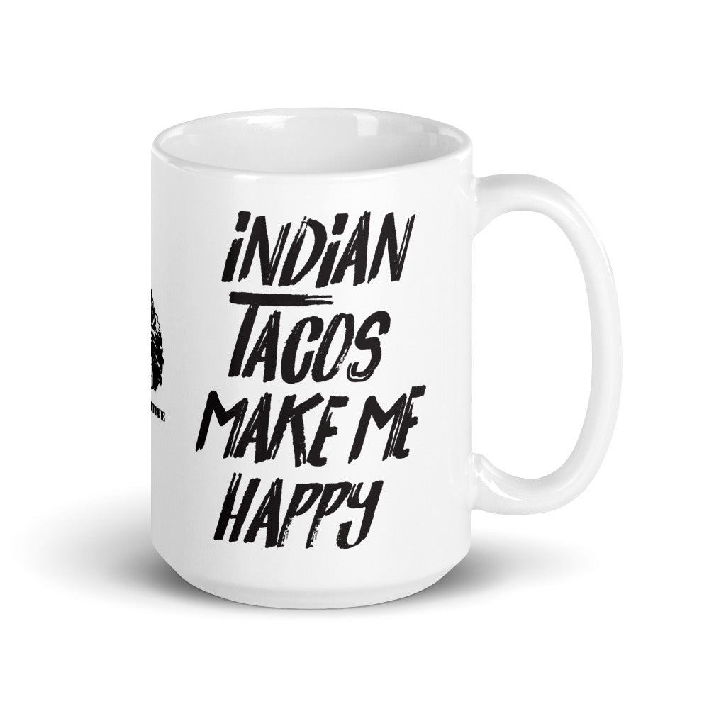 Indian Tacos Make Me Happy Mug
