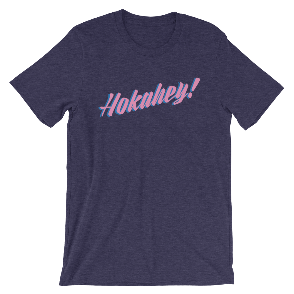 Hokahey! Unisex T-Shirt