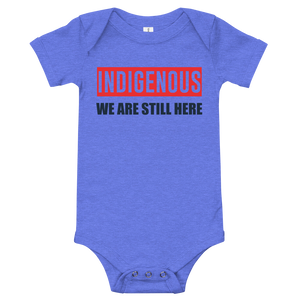 Indigenous We are Still Here Onesie