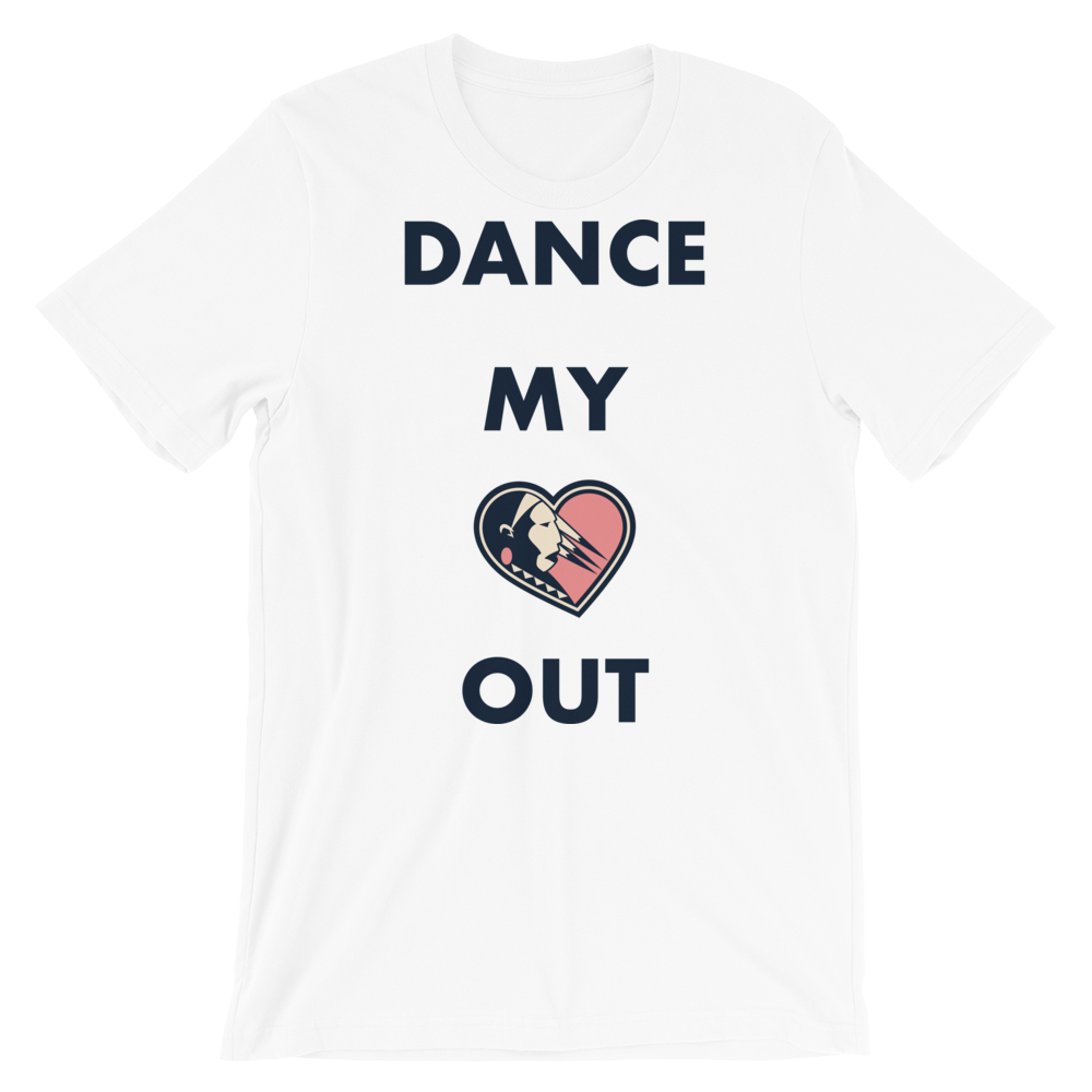 Dance my Heart Out Unisex T-Shirt