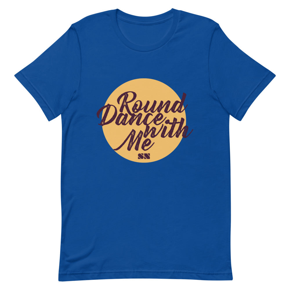 Round Dance With Me Unisex T-Shirt