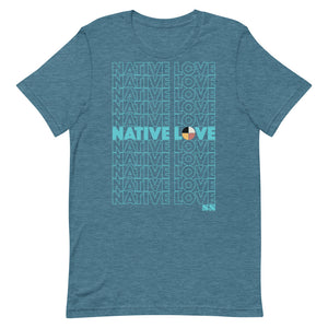 Native Love Unisex T-Shirt