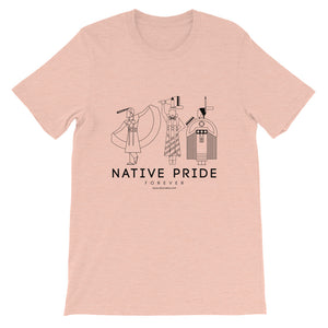 Native Pride Forever Unisex T-Shirt