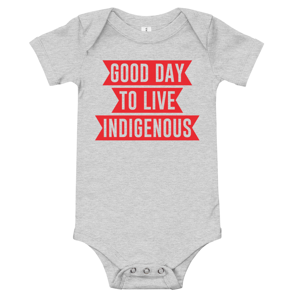 Good Day Live to Indigenous Onesie