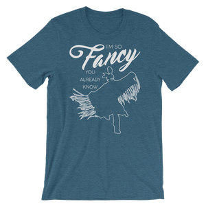 I'm so fancy Unisex T-Shirt