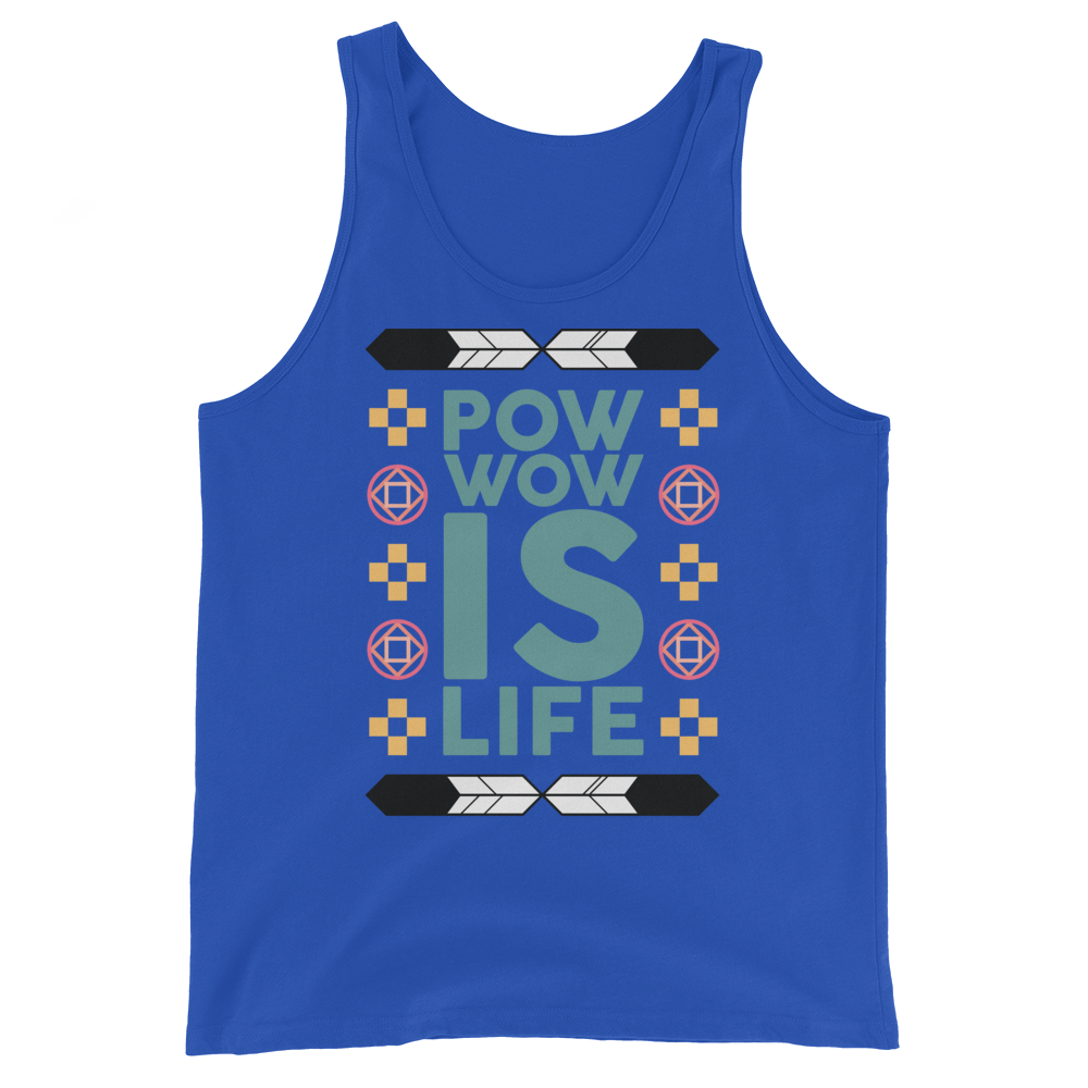 Pow Wow is Life Unisex Tank Top