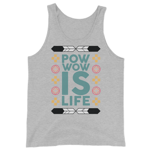 Pow Wow is Life Unisex Tank Top