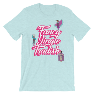 Fancy Jingle Tradish Unisex T-Shirt