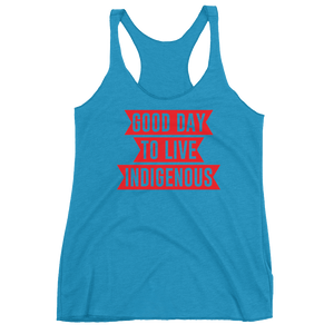 Good Day to Live Indigenous Racerback Tank