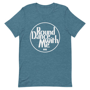 Round Dance With Me Unisex T-Shirt