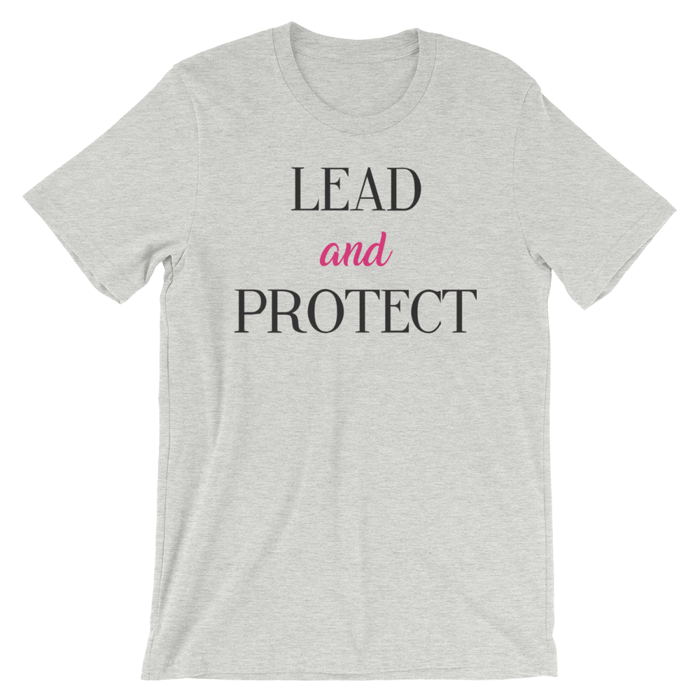 Lead and Protect Unisex T-Shirt