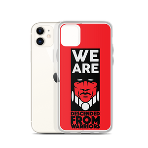We are Descended from Warriors iPhone Case